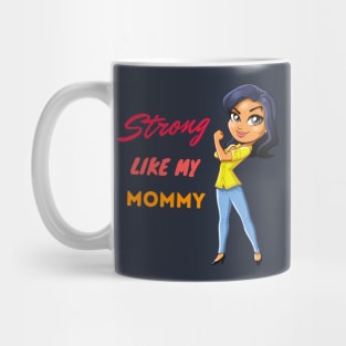 Strong Like Mom Toddler Shirt Strong Like Mom Baby Shirt New Mom Gift Baby Shower Gift Mommy and Me Young Babies Cool Kids Clothes Mug